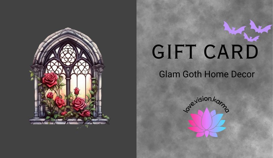 Gift card for Glam Goth Home Decor at lovevisionkarma.com with decorative window and roses on a gray background.