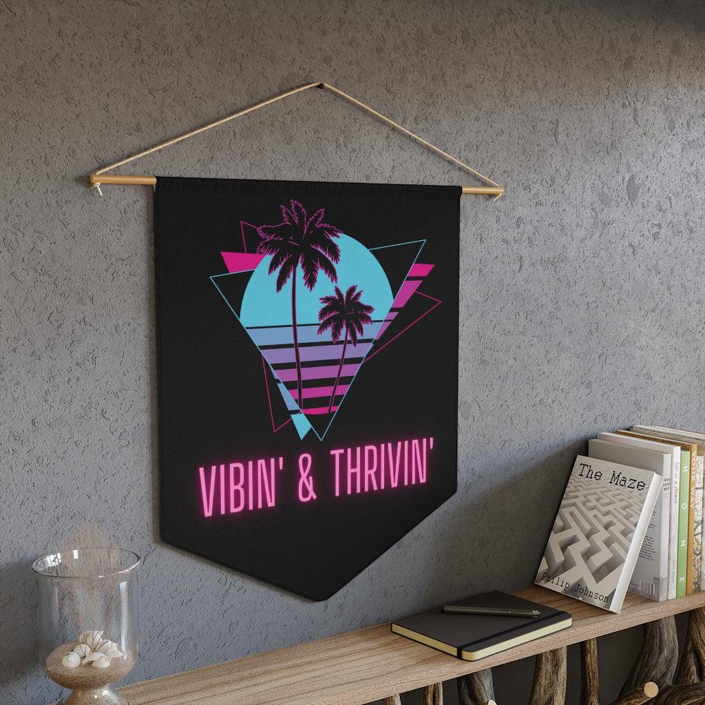 Retro Vaporwave 80s 90s Palm Tree Vibin' & Thrivin' Wall Pennant | lovevisionkarma.com