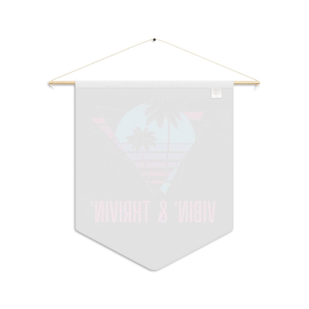 Retro Vaporwave 80s 90s Palm Tree Vibin' & Thrivin' Wall Pennant | lovevisionkarma.com
