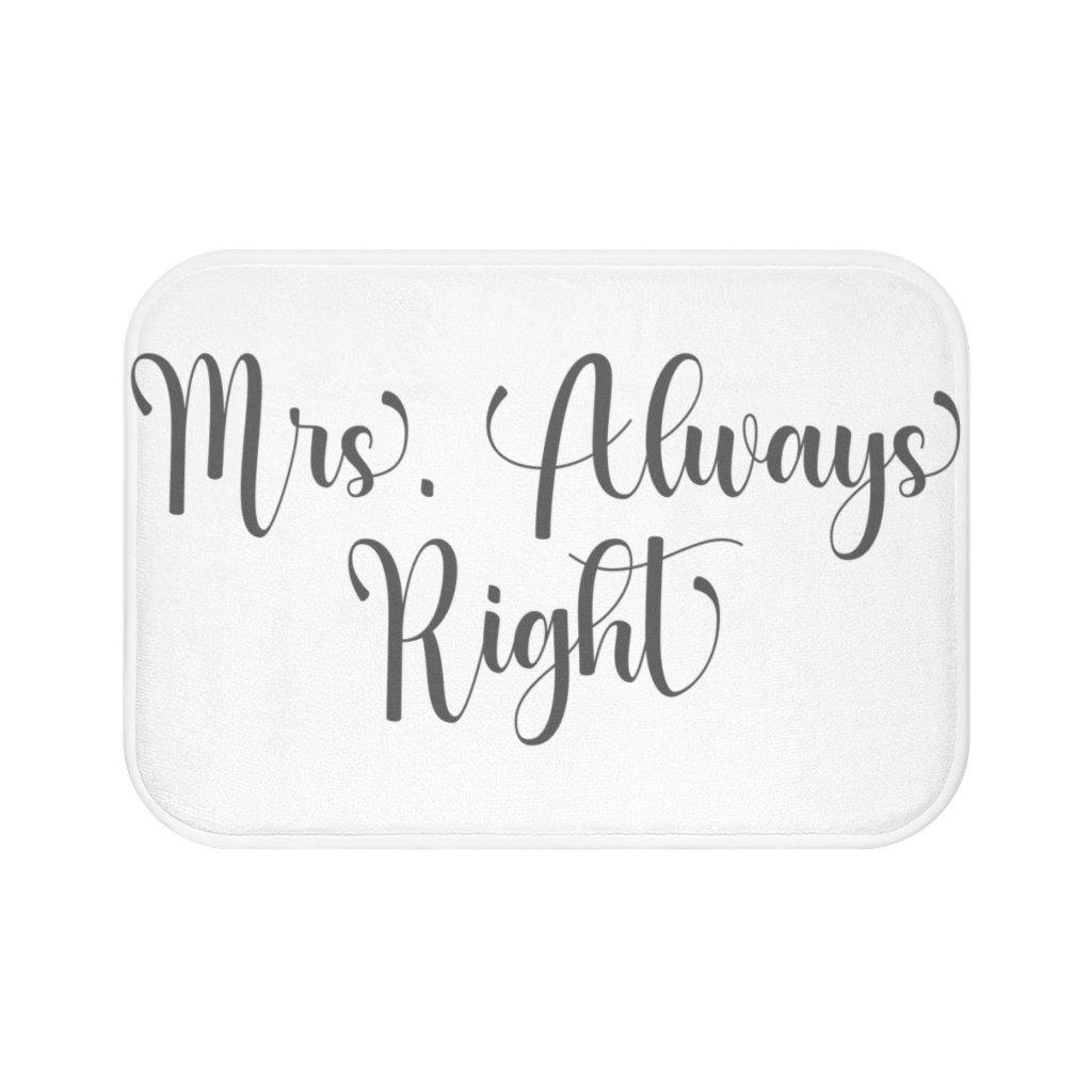 "Mrs. Always Right" White with Grey Lettering Funny Modern Minimalist Bath Mat | lovevisionkarma.com