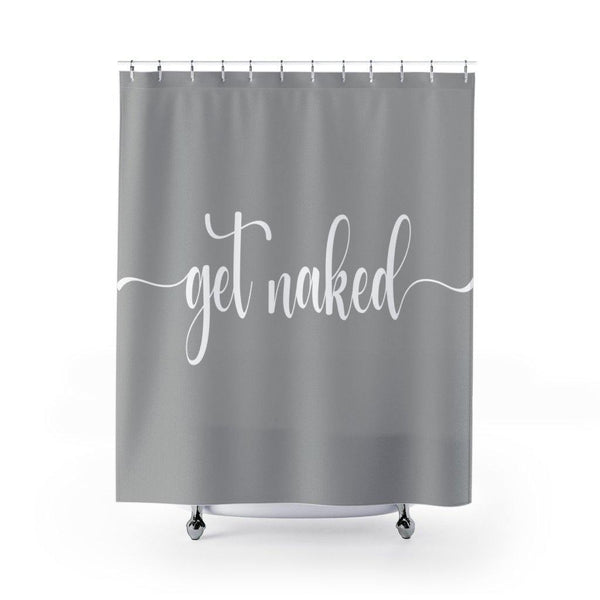 "Get Naked" Grey Funny Modern Minimalist Shower Curtain | lovevisionkarma.com