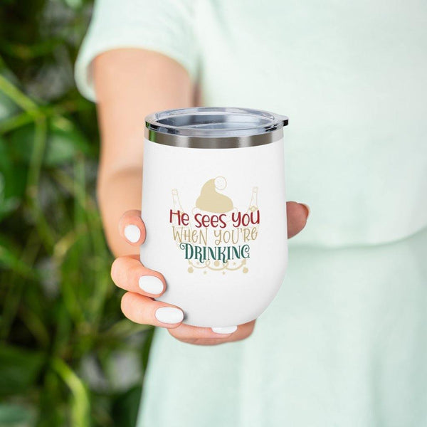 Funny Christmas Insulated Wine Tumbler 12oz "He Sees You When..." | lovevisionkarma.com